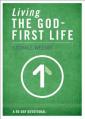  Living the God-First Life: A 40-Day Devotional for Christian Disciples 