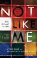  Not Like Me: A Field Guide for Influencing a Diverse World 