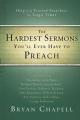  The Hardest Sermons You'll Ever Have to Preach: Help from Trusted Preachers for Tragic Times 