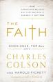  The Faith: What Christians Believe, Why They Believe It, and Why It Matters 