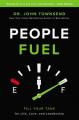  People Fuel: Fill Your Tank for Life, Love, and Leadership 