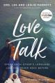  Love Talk: Speak Each Other's Language Like You Never Have Before 