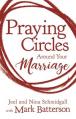  Praying Circles Around Your Marriage: Life-Changing Principles to Transform Your Marriage 
