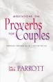  Meditations on Proverbs for Couples: 31 Meditations on Marriage from an Ancient Book of Wisdom 