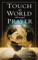  Touch the World Through Prayer: A Guide to Powerful Intercessory Prayers 