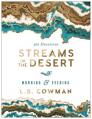  Streams in the Desert Morning and Evening: 365-Day Devotional 