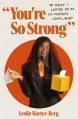  You're So Strong: On Grief and Letting Go of My Favorite Compliment 