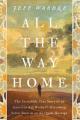  All the Way Home: The Incredible True Story of an American Aid Worker's Harrowing Seven Years as an Al-Qaida Hostage 