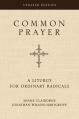  Common Prayer: A Liturgy for Ordinary Radicals 
