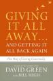  Giving It All Away...and Getting It All Back Again: The Way of Living Generously 