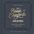  The Book of Comforts: Genuine Encouragement for Hard Times 