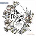  New Mercies I See: An Inspirational Coloring Book to Reduce Anxiety and Grow Your Faith 