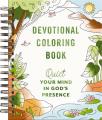  Quiet Your Mind in God's Presence: Devotional Coloring Book (77 Daily Devotions and Coloring Pages to Find Peace and Rest) - The Perfect Gift for Chri 
