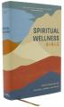  Nrsvue, Spiritual Wellness Bible, Hardcover, Comfort Print: Find Scriptures for Anxiety, Doubt, and More 