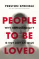  People to Be Loved: Why Homosexuality Is Not Just an Issue 