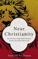  Near Christianity: How Journeys Along Jewish-Christian Borders Saved My Faith in God 