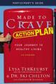  Made to Crave Action Plan Bible Study Participant's Guide: Your Journey to Healthy Living 