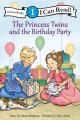  The Princess Twins and the Birthday Party: Level 1 