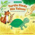  Turtle Finds His Talent: A Slide-And-Find Book: Discovering How God Made You Special 