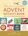  The Jesus Storybook Bible Advent Activity Book: 24 Guided Crafts, Plus Games, Songs, Recipes, and More 