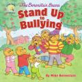  The Berenstain Bears Stand Up to Bullying 