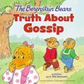 The Berenstain Bears Truth about Gossip 