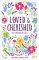  Loved and Cherished: 100 Devotions for Girls 