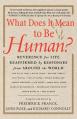  What Does It Mean to Be Human?: Reverence for Life Reaffirmed by Responses from Around the World 