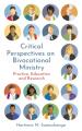  Critical Perspectives on Bivocational Ministry: Practice, Education and Research 