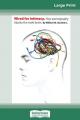  Wired For Intimacy: How Pornography Hijacks the Male Brain (16pt Large Print Edition) 