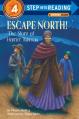  Escape North!: The Story of Harriet Tubman 