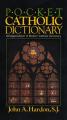  Pocket Catholic Dictionary: Abridged Edition of Modern Catholic Dictionary 