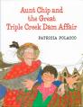  Aunt Chip and the Great Triple Creek Dam Affair 