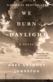  We Burn Daylight 