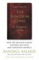  Thy Kingdom Come: How the Religious Right Distorts Faith and Threatens America; An Evangelical's Lament 