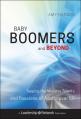  Baby Boomers and Beyond: Tapping the Ministry Talents and Passions of Adults Over 50 