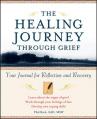  The Healing Journey Through Grief: Your Journal for Reflection and Recovery 