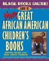  Black Books Galore!: Guide to More Great African American Children's Books 