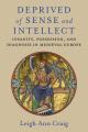  Deprived of Sense and Intellect: Insanity, Possession, and Diagnosis in Medieval Europe 