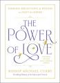  The Power of Love: Sermons, Reflections, and Wisdom to Uplift and Inspire 