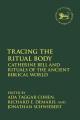  Tracing the Ritual Body: Catherine Bell and Rituals of the Ancient Biblical World 