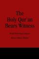  The Holy Qur'an Bears Witness 