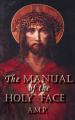  Manual of the Holy Face 