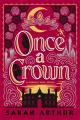  Once a Crown: A Carrick Hall Novel, Book 3 