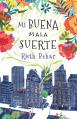  Mi Buena Mala Suerte / Lucky Broken Girl 