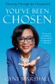  You've Been Chosen: Thriving Through the Unexpected 