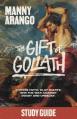  The Gift of Goliath Study Guide: Choose Faith, Slay Giants, and Win the War Against Doubt and Unbelief 