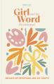  Girl and the Word Devotional: 100 Days of Devotions and DIY Crafts 
