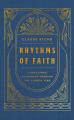  Rhythms of Faith: A Devotional Pilgrimage Through the Church Year 