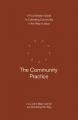  The Community Practice: A Four-Session Guide to Cultivating Community in the Way of Jesus 